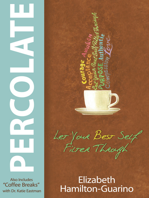 Title details for Percolate by Elizabeth Hamilton-Guarino - Available